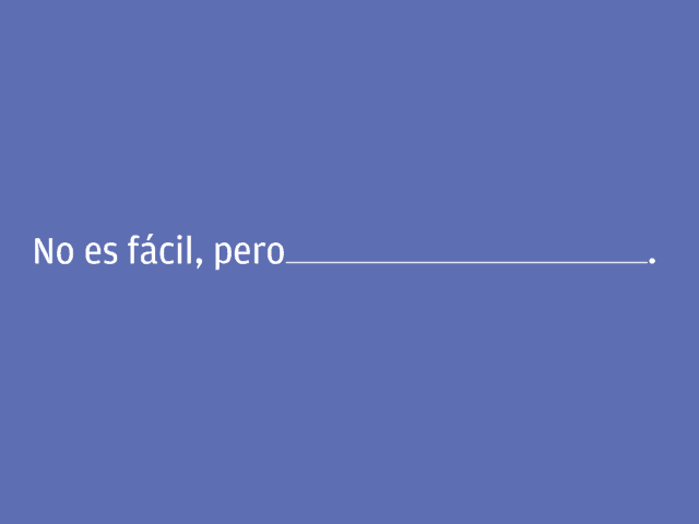 No es fácil, pero