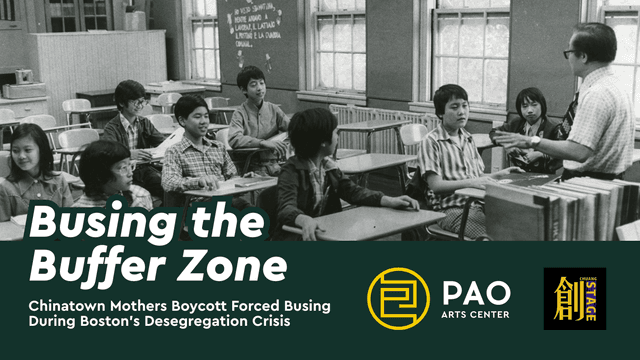 Busing the Buffer Zone: Chinatown Mothers Boycott Forced Busing During Boston’s Desegregation Crisis