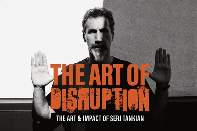 Serj Tankian: The Art of Disruption